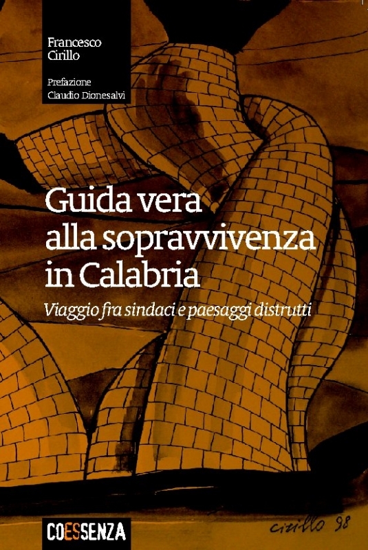 Guida vera alla sopravvivenza in Calabria