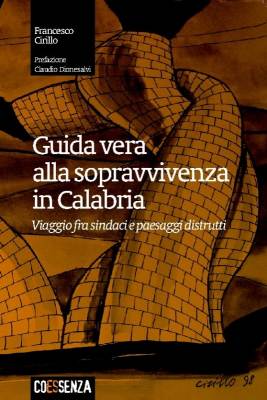 Guida vera alla sopravvivenza in Calabria