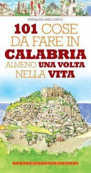 In Calabria tra le 101 cose da fare una volta nella vita 