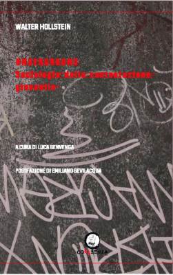 Underground. Sociologia della contestazione giovanile